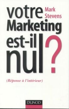 Votre marketing est-il nul ?