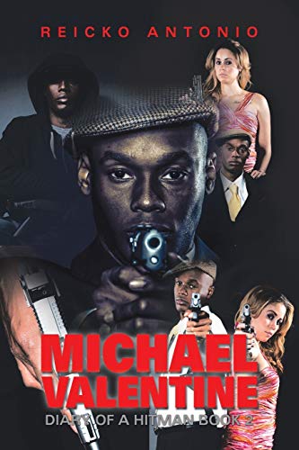 Michael Valentine: Diary of a Hitman Book 2