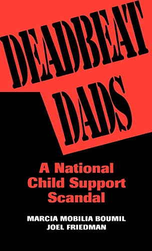 Deadbeat Dads: A National Child Support Scandal