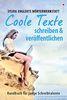 Sylvia Englerts Wörterwerkstatt: COOLE TEXTE schreiben und veröffentlichen (edition tieger)