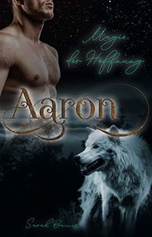 Aaron: Magie der Hoffnung