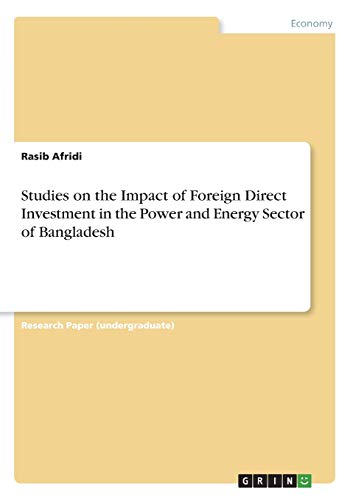 Studies on the Impact of Foreign Direct Investment in the Power and Energy Sector of Bangladesh