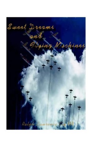 Sweet Dreams and Flying Machines