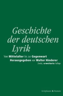 Geschichte der deutschen Lyrik vom Mittelalter bis zur Gegenwart