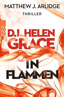 D.I. Helen Grace: In Flammen (Ein Fall für Helen Grace, Band 4)