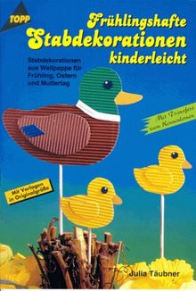 Frühlingshafte Stabdekorationen kinderleicht