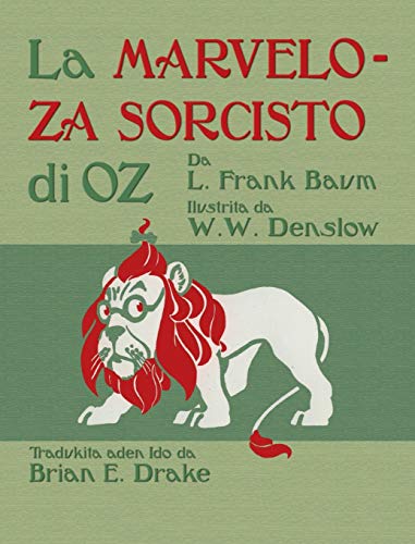 La Marveloza Sorcisto di Oz: The Wonderful Wizard of Oz in Ido