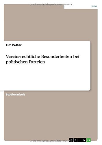 Vereinsrechtliche Besonderheiten bei politischen Parteien