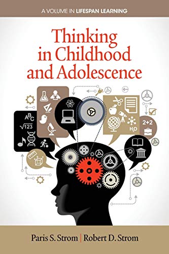 Thinking in Childhood and Adolescence (Lifespan Learning)