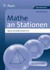 Mathe an Stationen Figuren und Körper 8-10: Übungsmaterial zu den Kernthemen der Bildungsstandards (8. bis 10. Klasse)