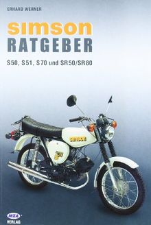 Simson Ratgeber. Für S 50, S 51, S70 und SR 50/SR 80