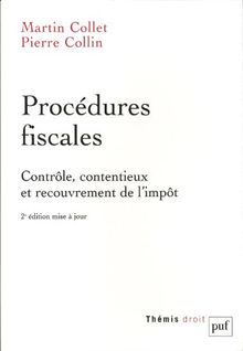 Procédures fiscales : contrôle, contentieux et recouvrement de l'impôt