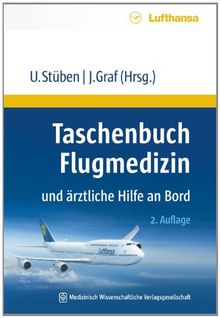 Taschenbuch Flugmedizin und ärztliche Hilfe an Bord: 2. Auflage