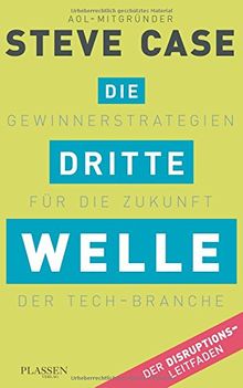Die dritte Welle: Gewinnerstrategien für die Zukunft der Tech-Branche