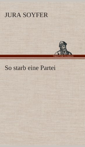 So starb eine Partei