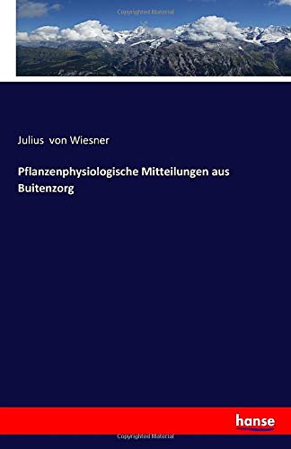 Pflanzenphysiologische Mitteilungen aus Buitenzorg