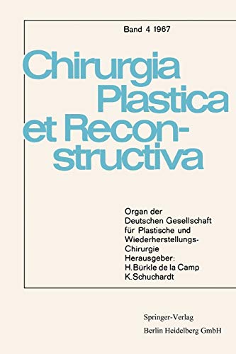Organ der Deutschen Gesellschaft für Plastische und Wiederherstellungs-Chirurgie (Chirurgia Plastica et Reconstructiva, 3, Band 3)
