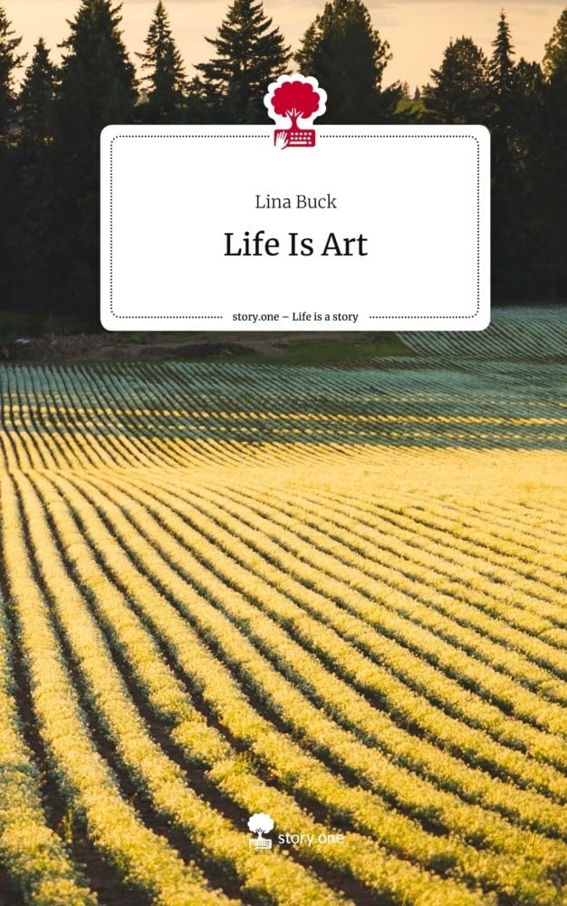 Life Is Art. Life is a Story - story.one