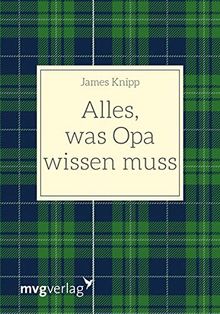 Alles, was Opa wissen muss