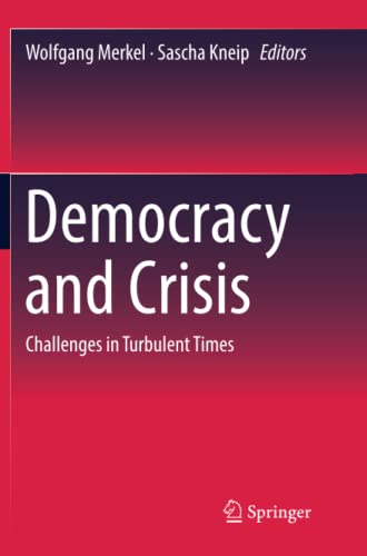Democracy and Crisis: Challenges in Turbulent Times