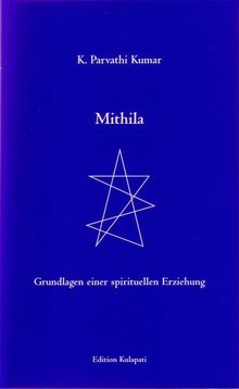 Mithila: Grundlagen einer spirituellen Erziehung