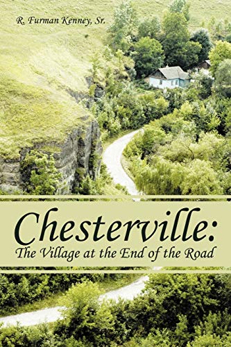 Chesterville:: The Village at the End of the Road