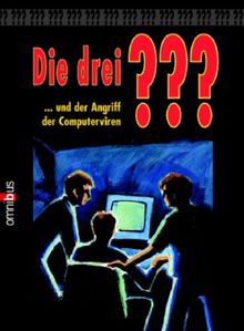 Die 3 Fragezeichen: Die drei ??? ...und der Angriff der Computerviren (drei Fragezeichen).