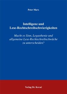 Intelligenz und Lese-Rechtschreibschwierigkeiten: Macht es Sinn, Legasthenie und allgemeine Lese-Rechtschreibschwäche zu unterscheiden?