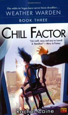 Chill Factor: Book Three of the Weather Warden