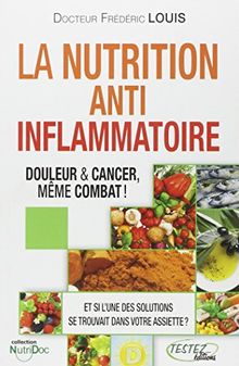 Nutrition Anti-inflammatoire - Douleur & Cancer, même combat !