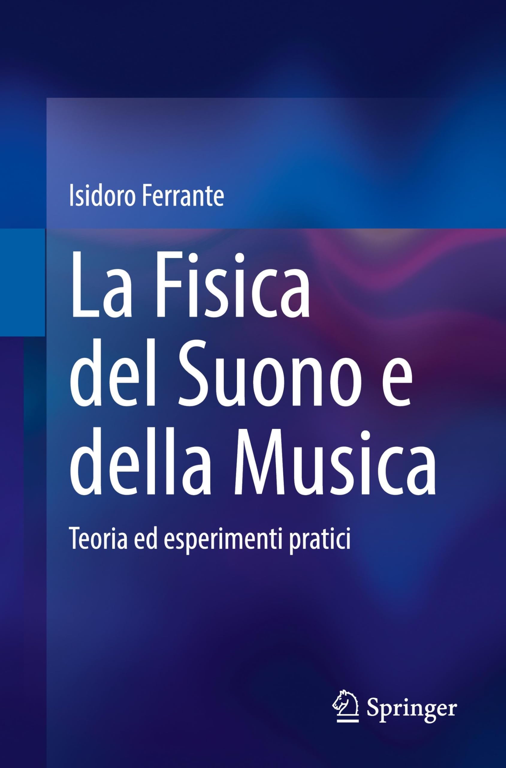 La Fisica del Suono e della Musica: Teoria ed esperimenti pratici