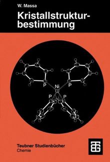 Kristallstrukturbestimmung (Teubner Studienbücher Chemie)