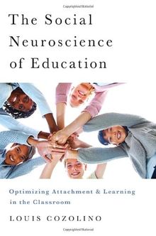 The Social Neuroscience of Education (Norton Books in Education)