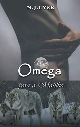 Um Ômega Para a Matilha (As Estrelas Da Matilha)