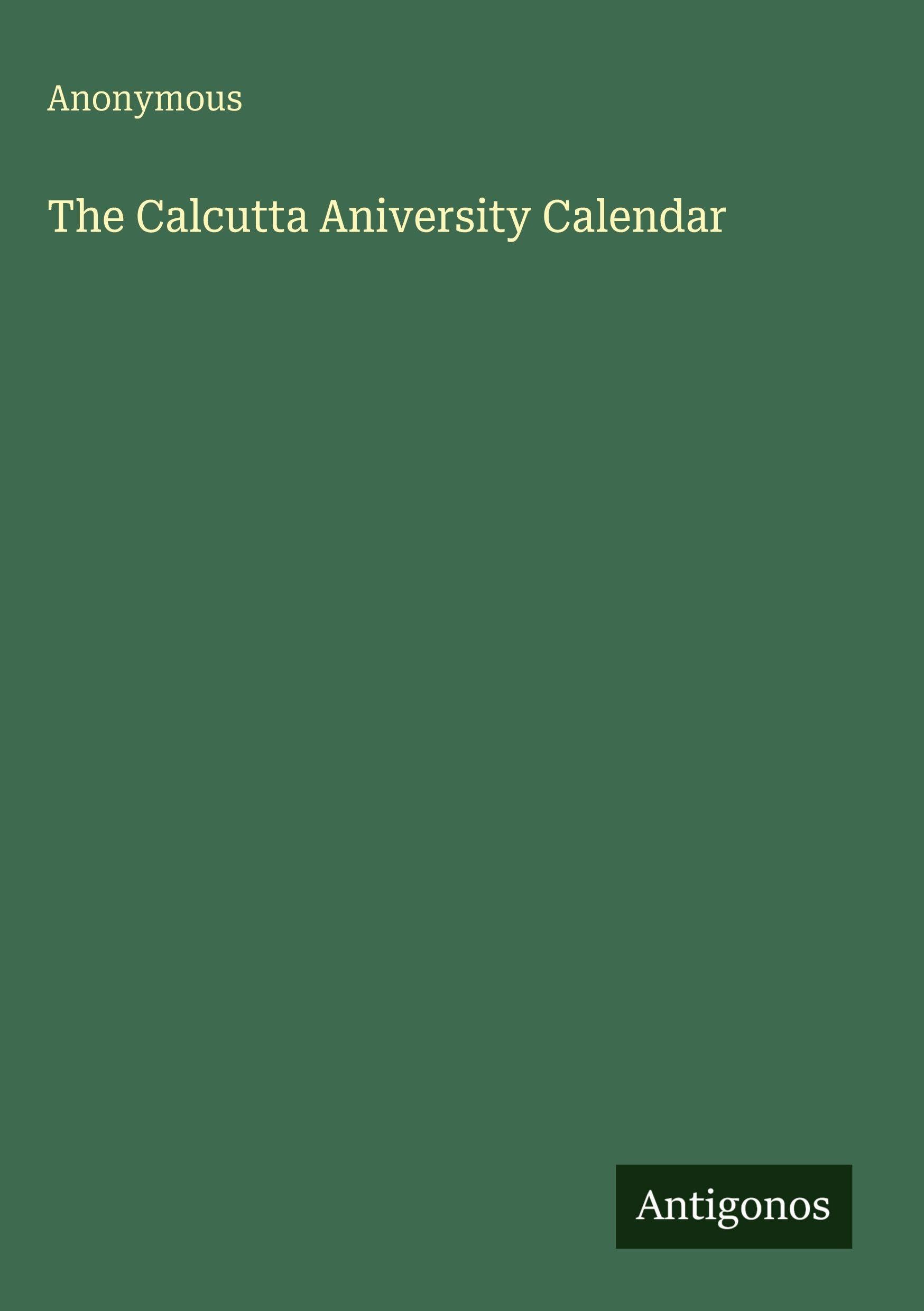 The Calcutta Aniversity Calendar