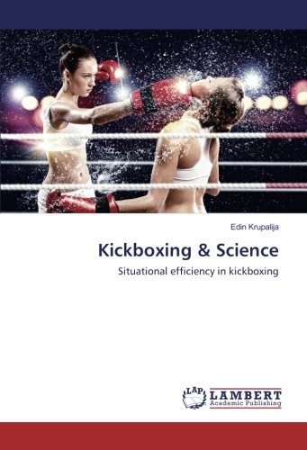 Kickboxing & Science: Situational efficiency in kickboxing