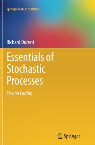 Richard Durrett Essentials Of Stochastic Processes (Springer Texts In Statistics)