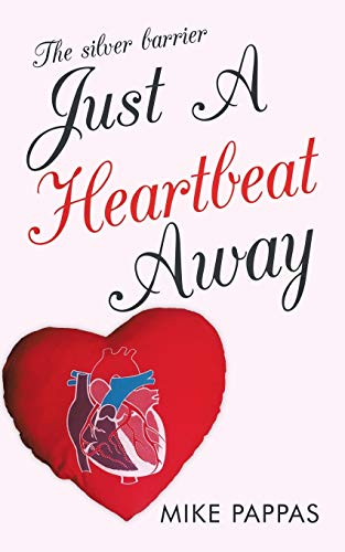 Just A Heartbeat Away: The silver barrier