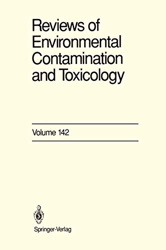 Reviews of Environmental Contamination and Toxicology: Continuation of Residue Reviews (Reviews of Environmental Contamination and Toxicology, 142, Band 142)