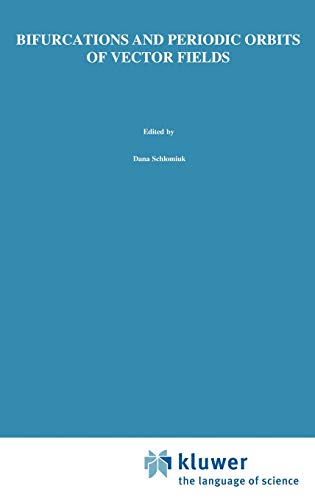 Bifurcations and Periodic Orbits of Vector Fields (Nato Science Series C:, 408, Band 408)