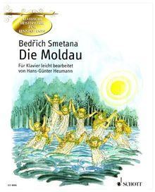 Die Moldau: leicht bearbeitet. Klavier. (Klassische Meisterwerke zum Kennenlernen)