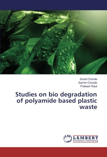 Studies on bio degradation of polyamide based plastic waste