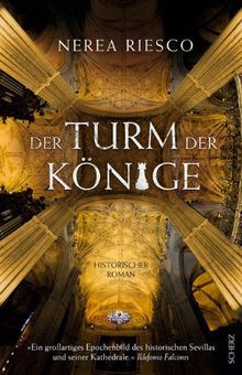 Der Turm der Könige: Historischer Roman