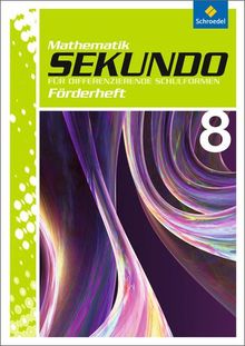 Sekundo: Mathematik für differenzierende Schulformen - Ausgabe 2009: Förderheft 8