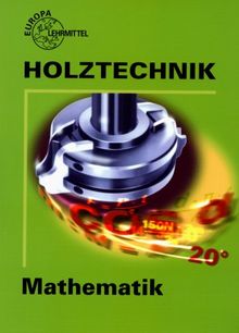 Holztechnik - Mathematik. (Lernmaterialien)