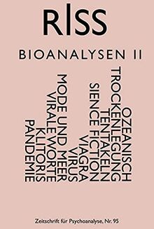 RISS - Zeitschrift für Psychoanalyse: Nr. 95 - Bioanalysen II