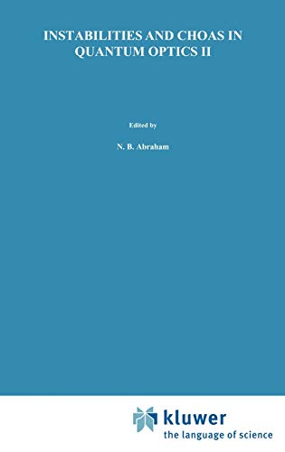 Instabilities and Chaos in Quantum Optics II (Nato Science Series B:, 177, Band 177)