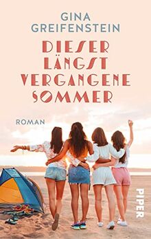 Dieser längst vergangene Sommer: Roman | Das perfekte Geschenk für die beste Freundin