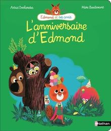 Edmond et ses amis. L'anniversaire d'Edmond