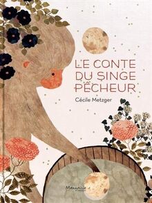 Le conte du singe pêcheur